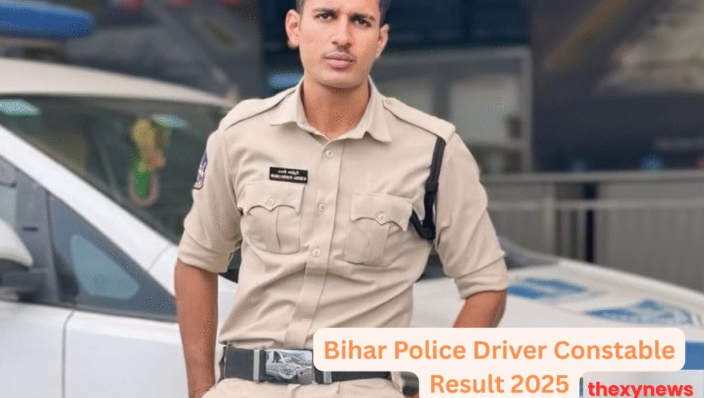 Bihar Police Driver Constable Result 2025: 